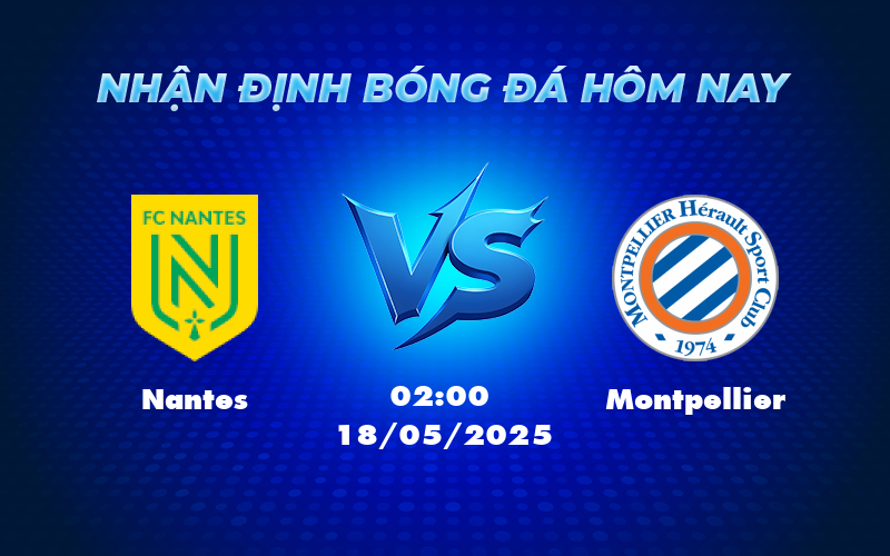nantes montpellier 18 05 ligue 1