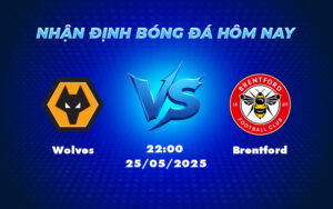 wolves brentford 25 05 ngoai hang anh